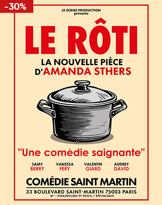 Le R&ocirc;ti - La Com&eacute;die Saint-Martin, Paris 2026
